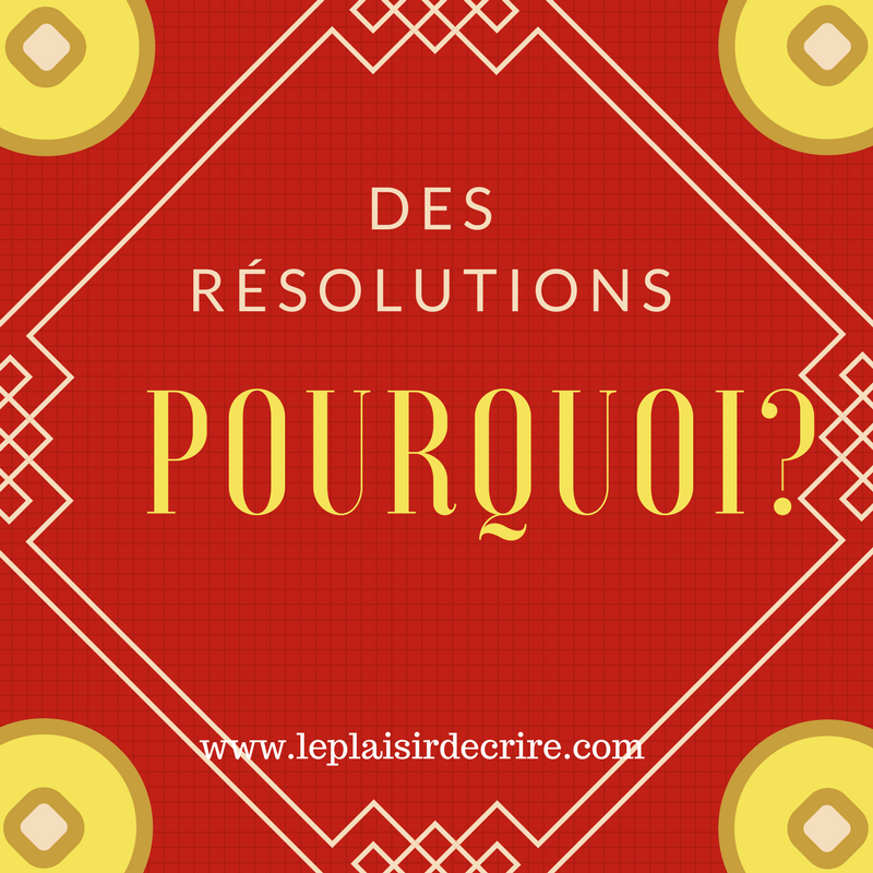 Épisode # 3 : Une affaire de résolutions - Le plaisir d’écrire