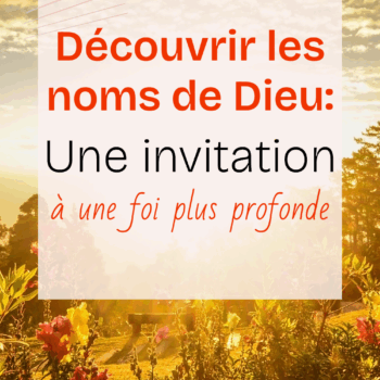 Dans cette nouvelle série, je te propose de survoler 7 noms de Dieu pour te rappeler à quel point notre Dieu est merveilleux, présent et infiniment capable!